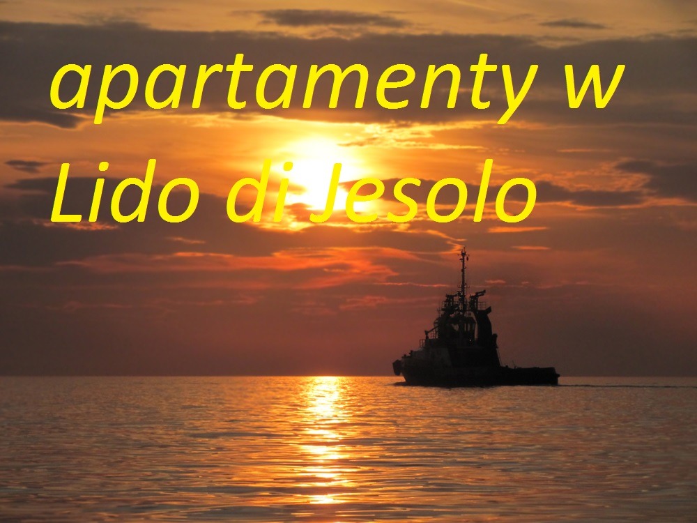 apartementy wakacyjne Lido di Jesolo rezerwacja online