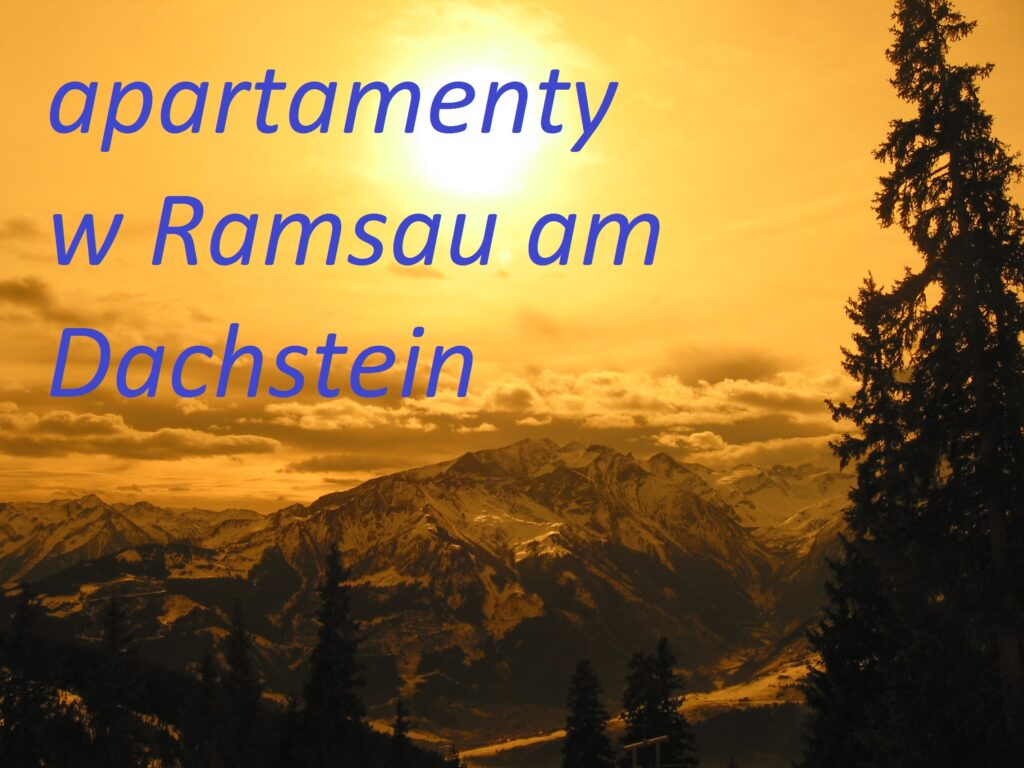 apartementy wakacyjne Ramsau am Dachstein rezerwacja online